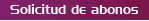 Solicitud de Abonos